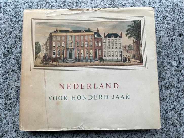 Nederland vòòr honderd jaar 1859 – 1959, Boeken, Geschiedenis | Vaderland, Gelezen, 20e eeuw of later, Verzenden
