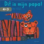 Dit is mijn papa! 9789025771089 Mies Van Hout, Boeken, Verzenden, Gelezen, Mies Van Hout