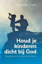Houd je kinderen dicht bij God 9789059696969, Gelezen, Redacteur Opwekking Stg., Verzenden