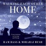 Walking Each Other Home: Conversations on Loving and Dying, Verzenden, Zo goed als nieuw, Ram Dass