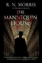 The Silas Quinn series: The mannequin house by Roger Morris, Gelezen, R N Morris, Verzenden