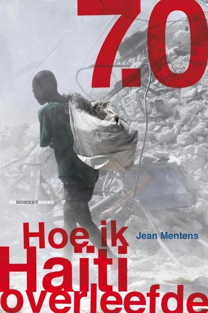 7.0 Hoe ik Haïti overleefde 9789490046071 Jean Mentens, Boeken, Hobby en Vrije tijd, Gelezen, Verzenden