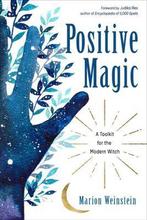 Positive Magic 9781578636822 Marion Weinstein, Boeken, Verzenden, Zo goed als nieuw, Marion Weinstein