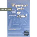 WEGWIJZER VOOR DE BIJBEL 9789024278404 VAN LIGTEN, Boeken, Verzenden, Gelezen, VAN LIGTEN