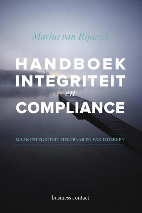 Handboek integriteit en compliance 9789047008873, Boeken, Studieboeken en Cursussen, Zo goed als nieuw, Verzenden