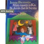 Myn naam is ka 9789021452203 Iene Biemans en Mance Post, Verzenden, Zo goed als nieuw, Iene Biemans en Mance Post