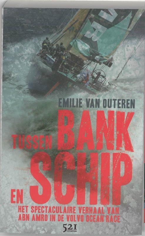 Tussen Bank en Schip 9789049970529 E. van Outeren, Boeken, Hobby en Vrije tijd, Zo goed als nieuw, Verzenden