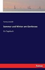 Sommer und Winter am Genfersee. Lewald, Fanny   ., Lewald, Fanny, Zo goed als nieuw, Verzenden