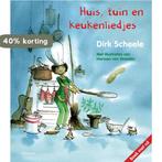 Huis, tuin en keukenliedjes 9789049924331 Dirk Scheele, Verzenden, Gelezen, Dirk Scheele