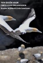 Tien ideeën voor Circu-Lean organiseren 9789082933406, Verzenden, Zo goed als nieuw, Bowine Wijffels