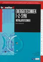 Energietechniek 1 2 3MK installatietechniek de 9789042541412, Boeken, Techniek, Zo goed als nieuw