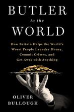Butler to the World 9781250281920 Oliver Bullough, Verzenden, Zo goed als nieuw, Oliver Bullough