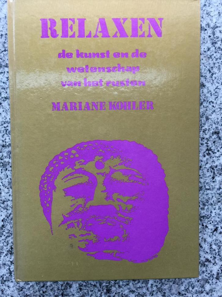 Relaxen (Mariane Kohler), Boeken, Psychologie, Persoonlijkheidsleer, Gelezen, Verzenden