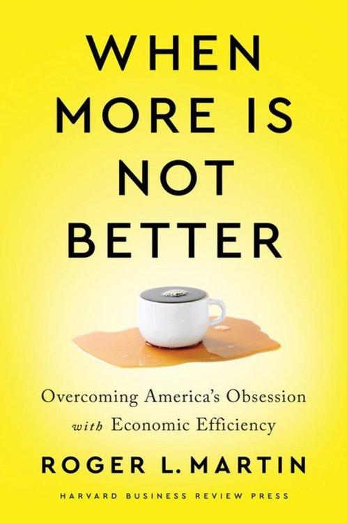 When More Is Not Better 9781647820060 Roger L Martin, Boeken, Taal | Engels, Gelezen, Verzenden