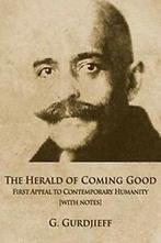 The Herald of Coming Good: First appeal to contemporary, Boeken, George Gurdjieff, Robin J Bloor, Zo goed als nieuw, Verzenden