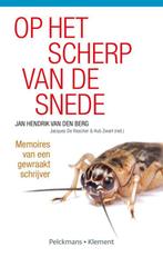 Op het scherp van de snede 9789086871315, Verzenden, Zo goed als nieuw, Jan Hendrik van den Berg