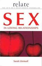 Sex in loving relationships by Sarah Litvinoff (Paperback), Gelezen, Sarah Litvinoff, Verzenden