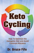 9781936709274 Keto Cycling Bruce Fife, Boeken, Gezondheid, Dieet en Voeding, Nieuw, Bruce Fife, Verzenden