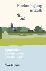 9789043935647 Koekoeksjong in Zalk Nico de Haan, Boeken, Verzenden, Nieuw, Nico de Haan