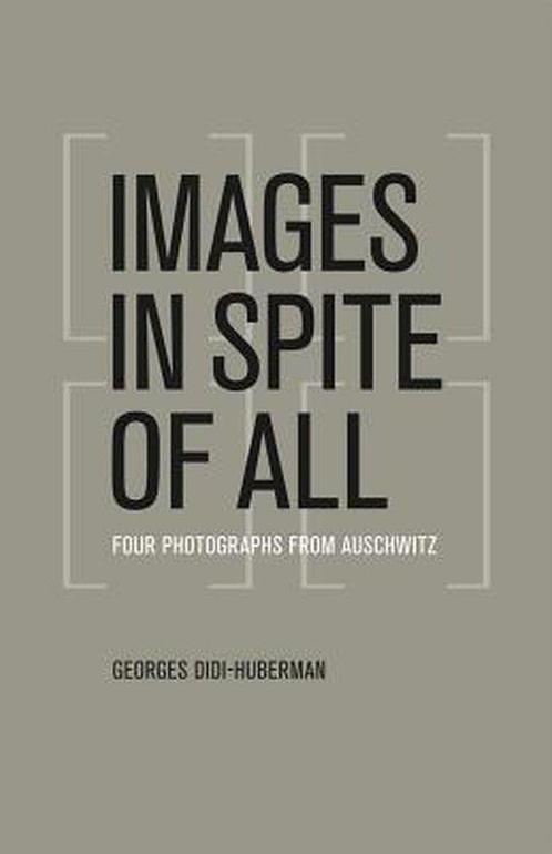 9780226148175 Images in Spite of All - Four Photographs f..., Boeken, Studieboeken en Cursussen, Nieuw, Verzenden