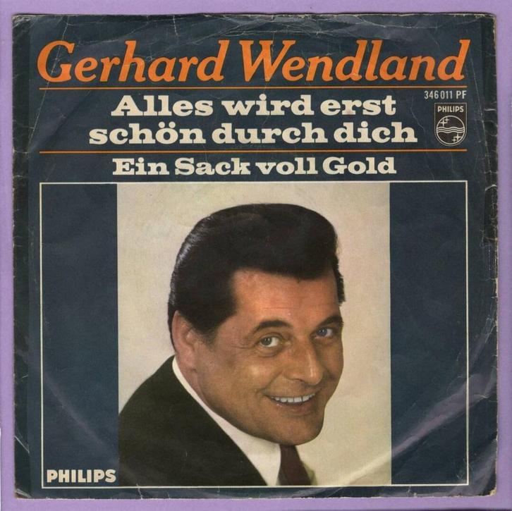 Gerhard Wendland – Alles Wird Erst Schön Durch Dich / Ein Sa, Cd's en Dvd's, Vinyl Singles, Ophalen of Verzenden