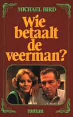 Wie betaalt de veerman 9789032502171 Jan Bird, Boeken, Verzenden, Gelezen, Jan Bird