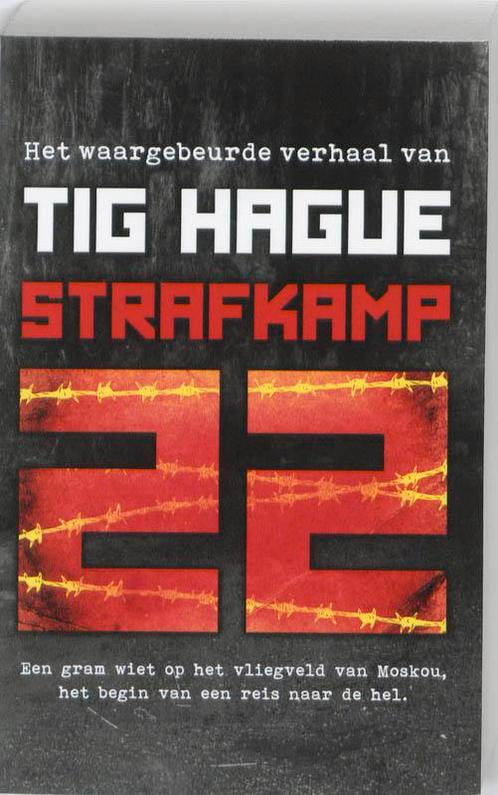 Strafkamp 22 9789026128226 Tig Hague, Boeken, Hobby en Vrije tijd, Gelezen, Verzenden