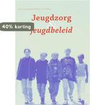 JEUGDZORG EN JEUGDBELEID 9789066658677 A.J. van Montfoort, Boeken, Studieboeken en Cursussen, Verzenden, Zo goed als nieuw, A.J. van Montfoort