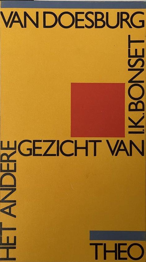 Andere gezicht van i.k. bonset 9789029017428 Doesburg, Boeken, Overige Boeken, Gelezen, Verzenden