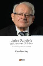 Jules Schelvis, getuige van Sobibor 9789493028852, Verzenden, Zo goed als nieuw, Cees Banning