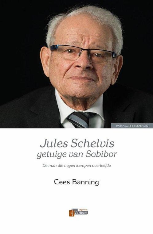 Jules Schelvis, getuige van Sobibor 9789493028852, Boeken, Overige Boeken, Zo goed als nieuw, Verzenden