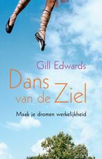Dans van de ziel 9789069639093 Gill Edwards, Boeken, Verzenden, Zo goed als nieuw, Gill Edwards