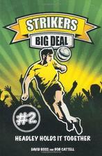 Big Deal (Strikers): No. 2, Cattell, Bob,Ross, David, Verzenden, Gelezen, Bob Cattell, David Ross