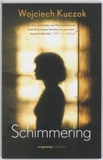 Schimmering |  NIEUW | Kuczok, Wojciech | 9789055157389, Ophalen of Verzenden, Nieuw, Kuczok, Wojciech