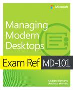 9780135560839 Exam Ref MD-101 Managing Modern Desktops, Boeken, Andrew Bettany, Zo goed als nieuw, Verzenden