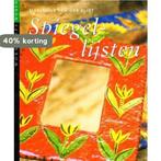 Spiegellijsten / Workshops wonen 9789038412832, Verzenden, Gelezen, M. van der Vliet