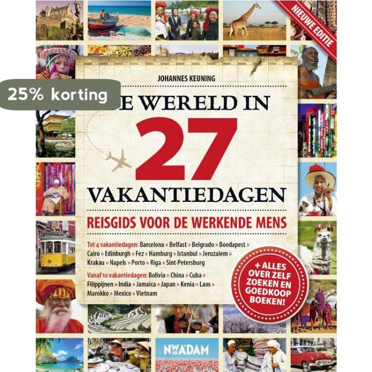 De wereld in 27 vakantiedagen 9789046811801 Johannes Keuning, Boeken, Reisgidsen, Gelezen, Verzenden