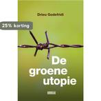 De groene utopie 9789492639585 Drieu Godefridi, Verzenden, Zo goed als nieuw, Drieu Godefridi