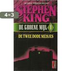 De groene mijl deel 1: De twee dode meisjes 9789024527533, Boeken, Verzenden, Gelezen, Stephen King