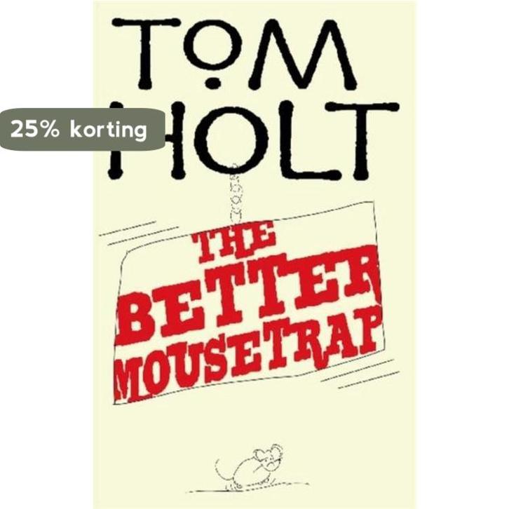 The Better Mousetrap 9781841495040 Tom Holt, Boeken, Taal | Engels, Gelezen, Verzenden