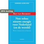 Non Solus: nieuwe energie voor Nederland (en de wereld), Verzenden, Zo goed als nieuw, Ben van Beurden