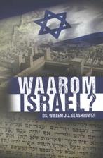 Waarom Israel? 9789085202790 Willem J.J. Glashouwer, Verzenden, Gelezen, Willem J.J. Glashouwer