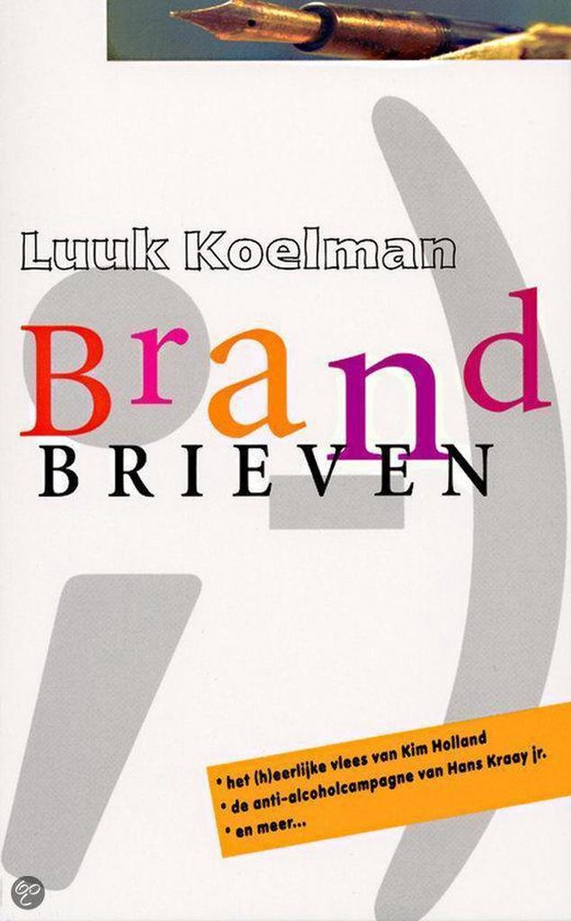 Brandbrieven 9789022540657 Luuk Koelman, Boeken, Overige Boeken, Gelezen, Verzenden