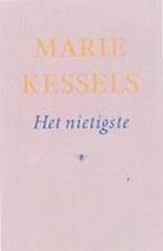 NIETIGSTE 9789023404507 Marie Kessels, Verzenden, Gelezen, Marie Kessels