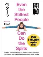 Even the Stiffest People Can Do the Splits 9781473669642, Boeken, Verzenden, Gelezen, Eiko
