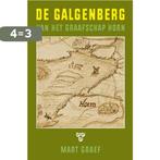 De galgenberg van het graafschap Horn 9789073806214, Verzenden, Zo goed als nieuw, Mart Graef