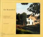 De Rozenhof. Geschiedenis van een bijzondere boerderij in, Boeken, Verzenden, Nieuw