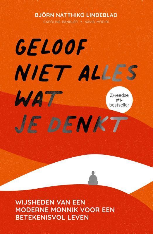 Geloof niet alles wat je denkt 9789000378159, Boeken, Psychologie, Zo goed als nieuw, Verzenden