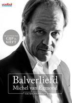 Balverliefd 9789067970792 Michel van Egmond, Verzenden, Zo goed als nieuw, Michel van Egmond