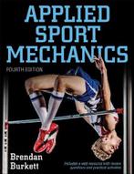 9781492558439 Applied Sport Mechanics 4th Edition with We..., Verzenden, Zo goed als nieuw, Brendan Burkett